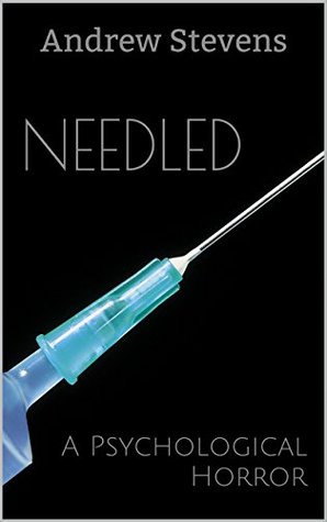 Needled: A Psychological Horror (Kindle Edition)