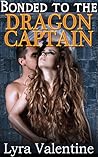 Bonded to the Dragon Captain (The Dragon Lords, #4) Bonded to the Dragon Captain (The Dragon Lords, #4)