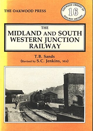 Midland and South Western Junction Railway (Oakwood Library)