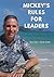 Mickey's Rules for Leaders by Mickey Addison