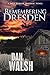 Remembering Dresden (Jack T...