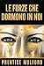 Le Forze che dormono in noi