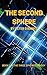 The Second Sphere (The Three Spheres Trilogy Book 1)