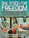 She Stood for Freedom by Loki Mulholland She Stood for Freedom by Loki Mulholland