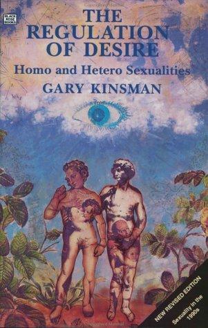 The Regulation Of Desire: Homo and Hetero Sexualities (Paperback)