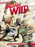 Adam Wild n. 20: Alla ricerca di Odwina
