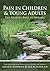 Pain in Children and Young Adults by Lonnie K. Zeltzer