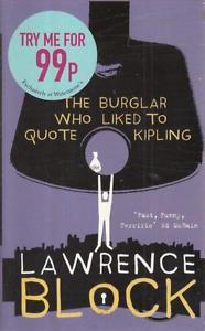 The Burglar Who Liked To Quote Kipling: A Bernie Rhodenbarr Mystery