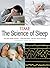 TIME The Science of Sleep: How Rest Works Wonders, What Kids Need, and The New Dream Therapy