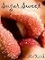 Sugar Sweet (Lesbian First Time Erotica)