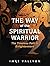 The Way of the Spiritual Wa...