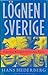 Lögnen i Sverige : Från Ivar Kreuger till Ultima Thule