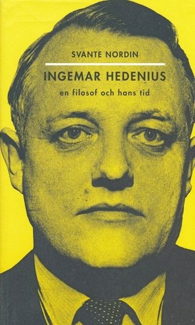 Ingemar Hedenius : en filosof och hans tid (Hardcover)
