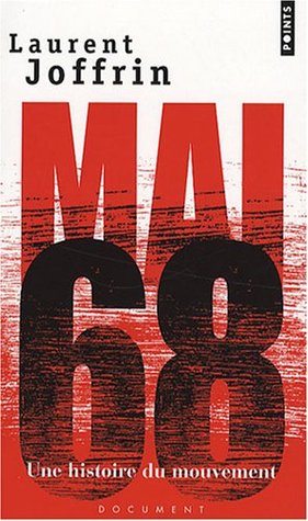 Mai 68: Une histoire du mouvement (Pocket Book)