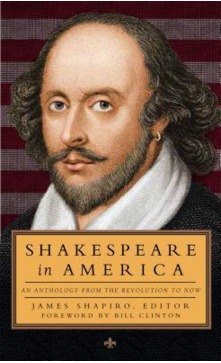 Shakespeare in America: An Anthology from the Revolution to Now (Paperback)