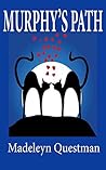Murphy's Path by Madeleyn Questman Murphy's Path by Madeleyn Questman
