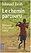 Le chemin parcouru by Ishmael Beah