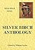 Anthology of Silver Birch (Silver Birch Series)