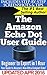 The Amazon Echo Dot User Gu...