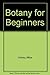 Botany for Beginners