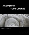 A Raging Horde of Green Carnations by Jacob Owenson A Raging Horde of Green Carnations by Jacob Owenson