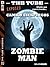 Zombie Man (The Tube Exposed) (Italian Edition)
