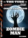 Zombie Man (The Tube Exposed) (Italian Edition)