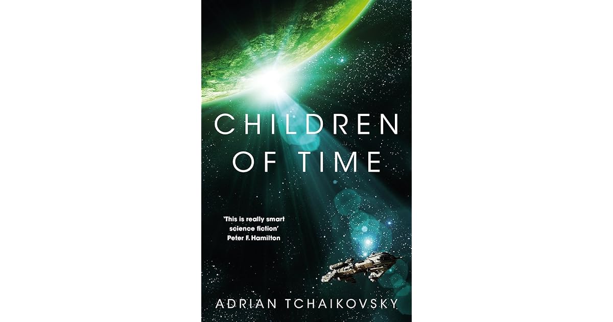 Children of Time (Children of Time #1) by Adrian Tchaikovsky