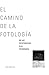 El camino de la fotología: De las fototerapias a la fotografía (Spanish Edition)