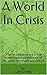 A World In Crisis by Liam O'Neill