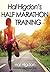 Hal Higdon's Half Marathon Training