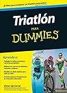 Triatlón para Dummies (Spanish Edition)