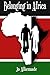 Belonging in Africa