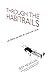 Through the Habitrails: Lif...