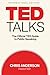 TED Talks (International Edition): The Official TED Guide to Public Speaking