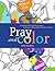 Pray and Color by Sybil MacBeth