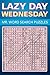 Lazy Day Wednesday - Mr. Word Search Puzzles (Puzzler Series)