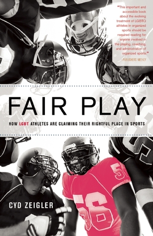 Fair Play: How LGBT Athletes Are Claiming Their Rightful Place in Sports (Paperback)