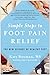 Simple Steps to Foot Pain R...