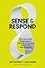 Sense and Respond: How Succ...