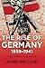 The Rise of Germany, 1939-1941: The War in the West, Volume One