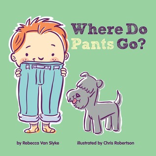 Where Do Pants Go? (Hardcover)