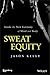 Sweat Equity: Inside the Ne...