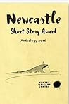 Newcastle Short Story Award Anthology 2016 by Hunter Writers Centre