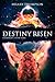 Destiny Risen (Starbright #3)