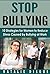 STOP BULLYING: 10 Strategies for Women to Reduce Stress Caused by Bullying at Work