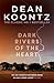 Dark Rivers of the Heart by Dean Koontz