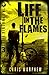 Life in the Flames (The Pho...