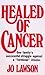 Healed Of Cancer