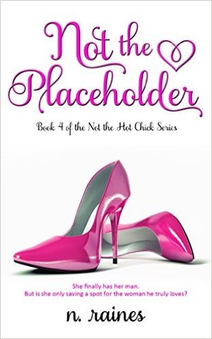 Not the Placeholder: A BBW New Adult Serial Romance